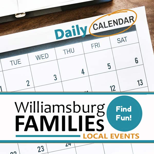 Williamsburg Events Calendar Williamsburg Families