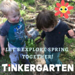 Tinkergarten! Explore the Outdoors