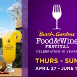 Busch Gardens Food & Wine Festival 2024 - the many reasons why you don't want to miss it!
