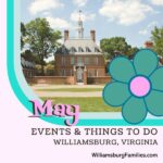 Top Things to Do in Williamsburg in May 2024