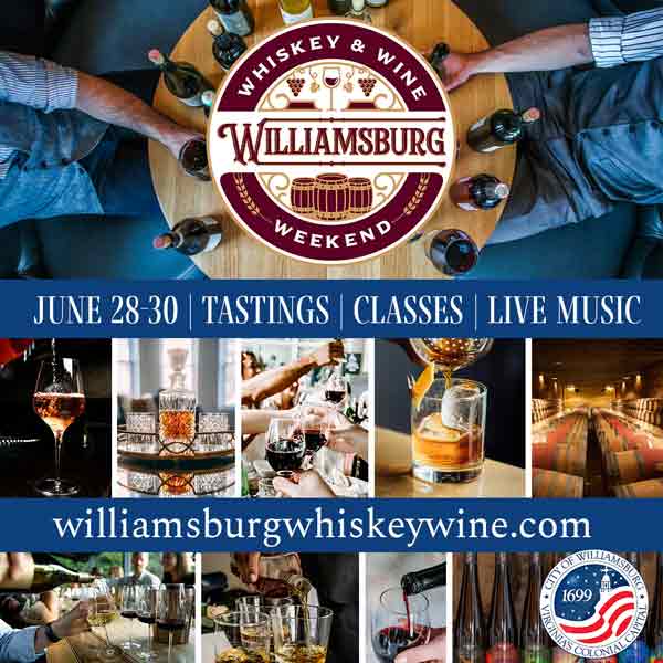 Williamsburg Whiskey & Wine Weekend – June 28-30