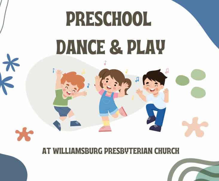 Preschool Dance and Play program at Williamsburg Presbyterian Church – Now Registering!