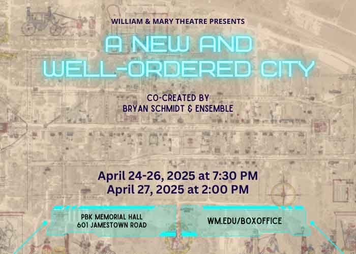 William & Mary Theatre Presents: A New and Well-Ordered City