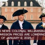 colonial-williamsburg-reducing-ticket-prices-2025